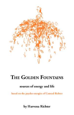 The Golden Fountains de Harvena Richter