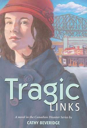 Tragic Links de Cathy Beveridge