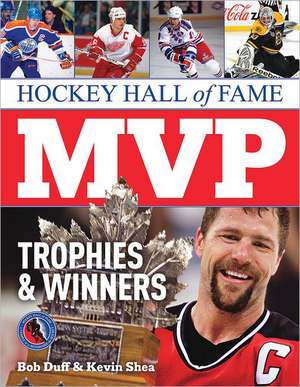 Hockey Hall of Fame MVP Trophies & Winners de Bob Duff