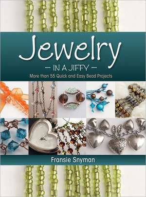 Jewelry in a Jiffy de Fransie Snyman