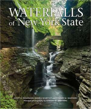 Waterfalls of New York State de Scott A. Ensminger