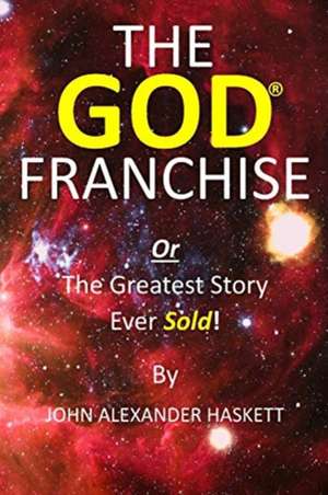 The God Franchise de John Haskett