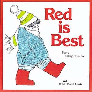 Red is Best de Kathy Stinson