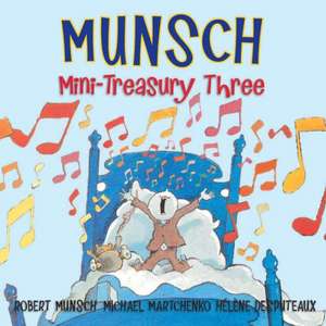 Munsch Mini-Treasury Three de Robert Munsch