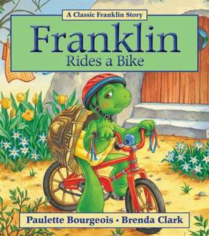 Franklin Rides a Bike de Paulette Bourgeois