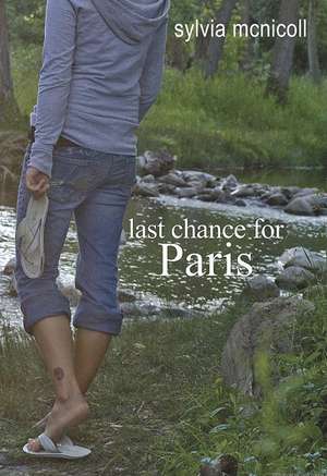 Last Chance for Paris de Sylvia McNicoll