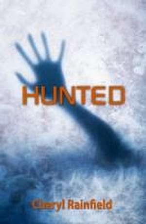 Hunted de Cheryl Rainfield