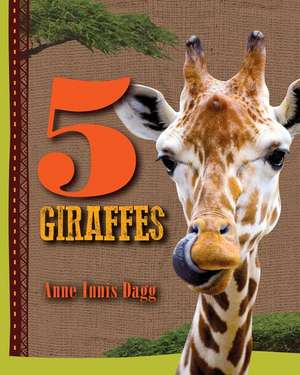 5 Giraffes de Anne Dagg