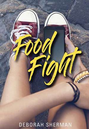 Food Fight de Deborah Sherman