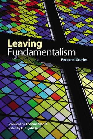 Leaving Fundamentalism de G. Elijah Dann