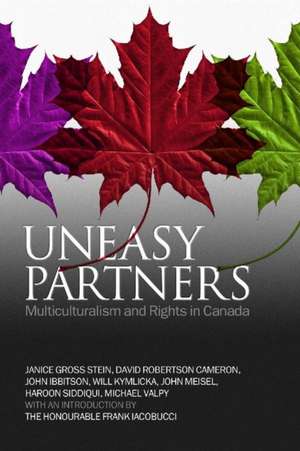 Uneasy Partners: Multiculturalism and Rights in Canada de Janice Stein