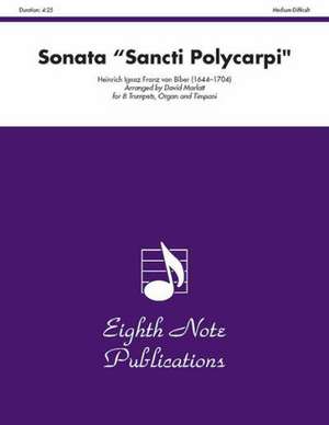 Sonata "Sancti Polycarpi": Score & Parts de Heinrich Ignaz Franz Von Biber