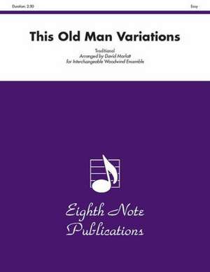 This Old Man Variations: Score & Parts de David Marlatt