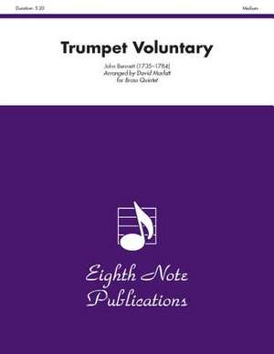 Trumpet Voluntary: Trumpet Feature, Score & Parts de John Bennett