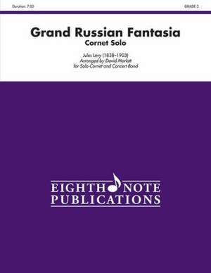 Grand Russian Fantasia: Cornet Solo and Band, Conductor Score de Jules Levy