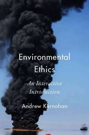 Environmental Ethics de Andrew Kernohan