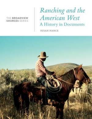 Ranching and the American West de Susan Nance