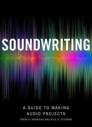 Soundwriting de Tanya K. Rodrigue