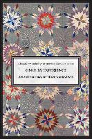 Only by Experience: An Anthology of Slave Narratives de Broadview Press