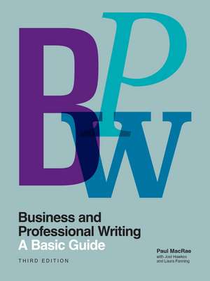 Business and Professional Writing: A Basic Guide, Third Edition de Paul MacRae