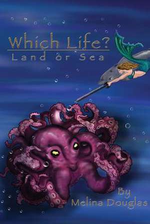 Which Life? de Melina Douglas