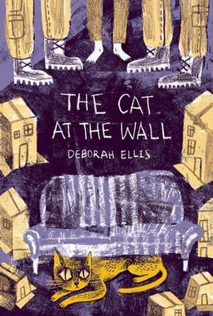 The Cat at the Wall de Deborah Ellis