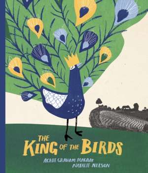 The King of the Birds de Acree Graham Macam