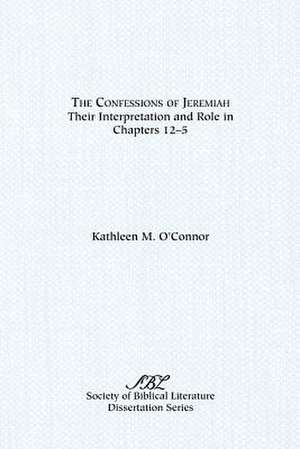 The Confessions of Jeremiah de Kathleen M. O'Connor