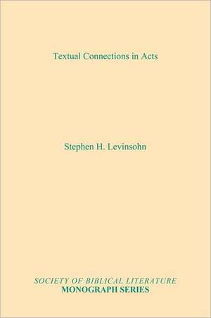 Textual Connections in Acts de Stephen H. Levinsohn