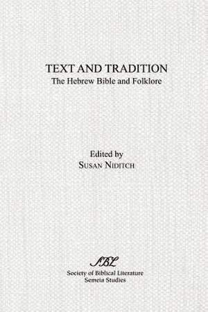 Text and Tradition de Susan Niditch