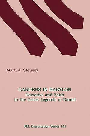 Gardens in Babylon de Marti J. Steussy