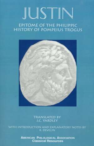 Epitome of the Philippic History Of Pompeius Trogus de Justin