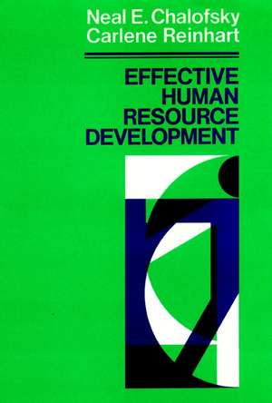 Effective Human Resource Development de Neal F Chalofsky