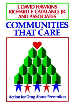 Communities That Care – Action for Drug Abuse Prevention de JD Hawkins