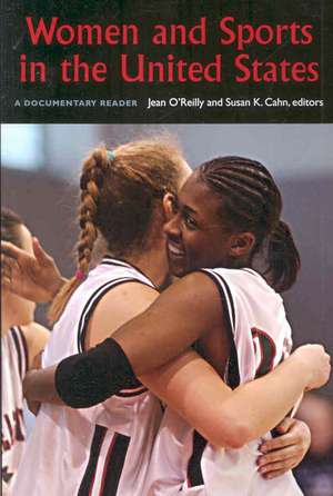 Women and Sports in the United States: A Documentary Reader de Jean O'Reilly