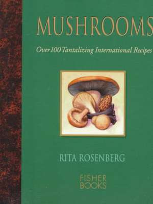 Mushrooms de Rita Rosenberg