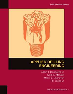 Applied Drilling Engineering de A T Bourgoyne