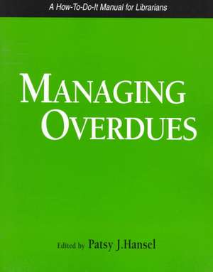 Managing Overdues de Patsy Hansel