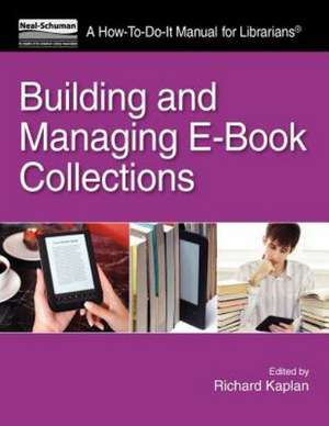 Building & Managing eBook Collections de Richard Kaplan