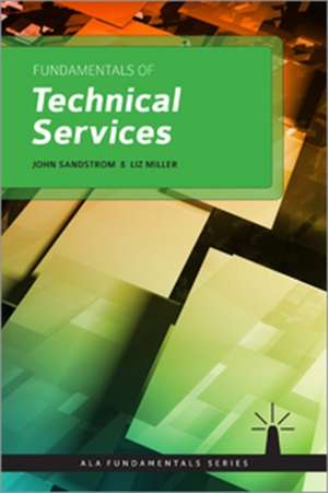 Fundamentals of Technical Services de John Sandstrom