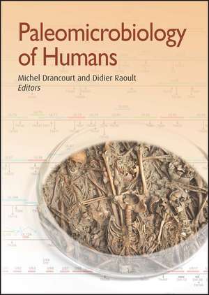 Paleomicrobiology of Humans de M Drancourt