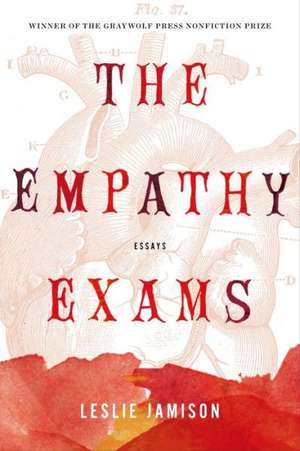 The Empathy Exams: Essays de Leslie Jamison