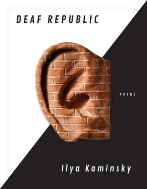 Deaf Republic de Ilya Kaminsky