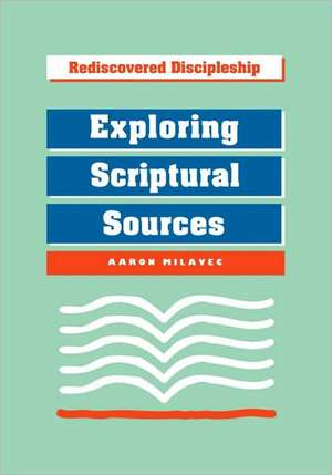 Exploring Scriptural Sources de Aaron Milavec