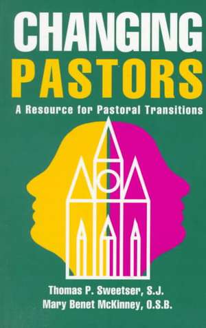 Changing Pastors de Thomas P.S. J. Sweetser