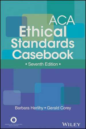 ACA Ethical Standards Casebook de Barbara Herlihy
