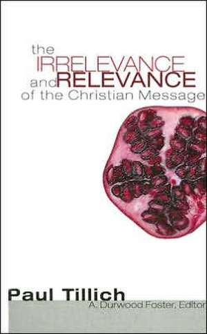 The Irrelevance and Relevance of the Christian Message de Paul Tillich