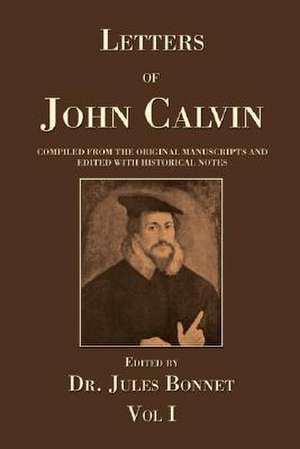 Letters of John Calvin de John Calvin