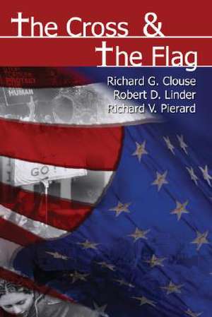 The Cross & the Flag de Robert G. Clouse