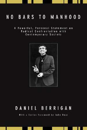 No Bars to Manhood de Daniel Berrigan